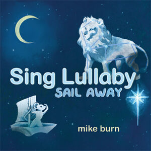 Sing Lullaby - Sail Away